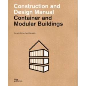 Container and Modular Buildings. Construction and Design Manual Container and Modular Buildings. Construction and Design Manual