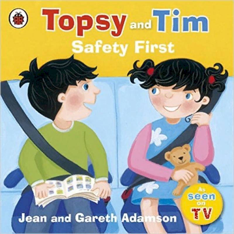 Topsy and Tim Safety First Topsy and Tim Safety First