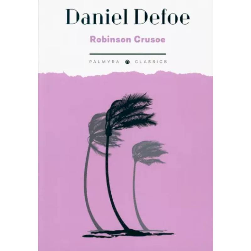 Robinson Crusoe Robinson Crusoe
