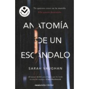 Anatomia de un escandalo Anatomia de un escandalo