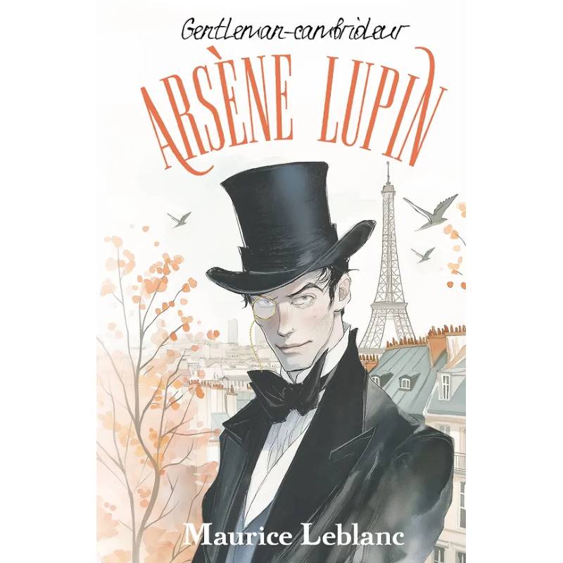 Arsène Lupin, Gentleman-cambrioleur