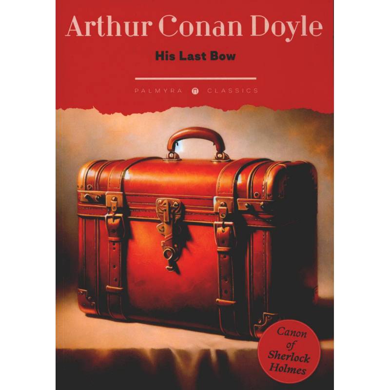 His Last Bow His Last Bow