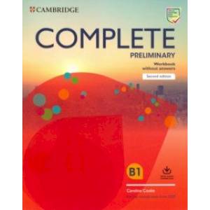 Complete Preliminary Workbook without Answers with Audio Download. For the Revised Exam from 2020 Complete Preliminary Workbook without Answers with Audio Download. For the Revised Exam from 2020