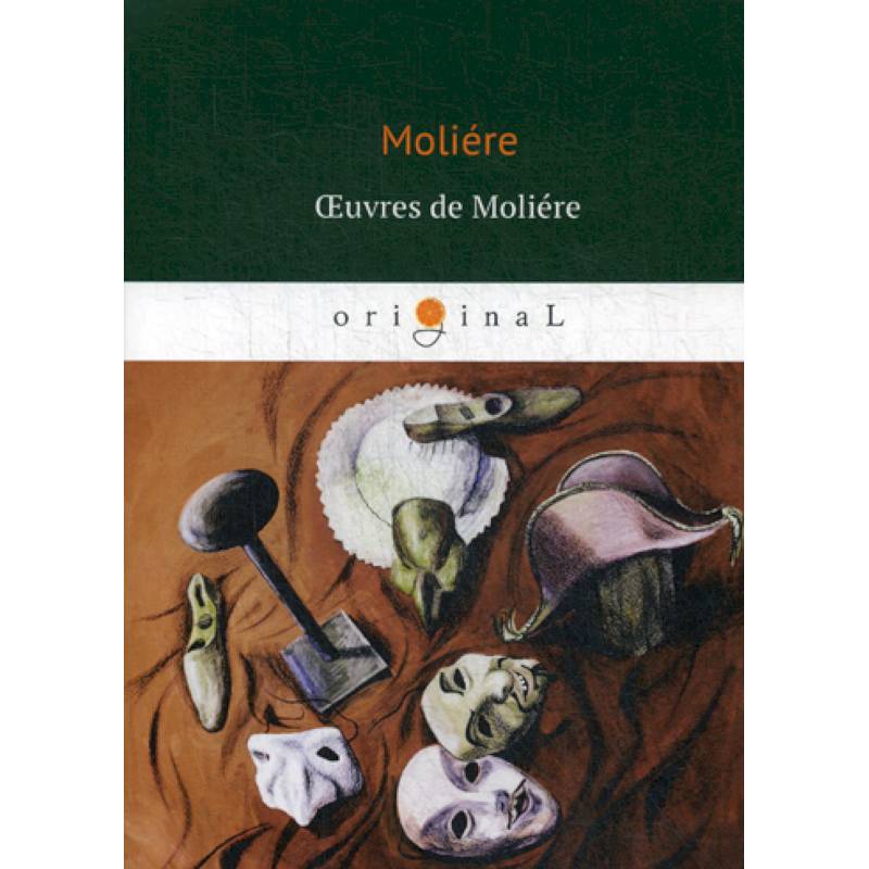 Oeuvres de Moliere Oeuvres de Moliere