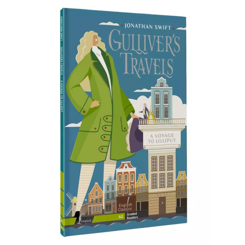 Gulliver`s Travels. A Voyage to Lilliput. A2 Gulliver`s Travels. A Voyage to Lilliput. A2