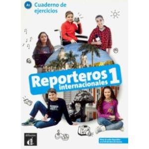 Reporteros internacionales 1 - Cuaderno de ejercicios Reporteros internacionales 1 - Cuaderno de ejercicios