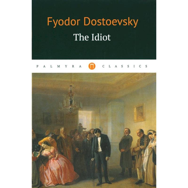 The Idiot The Idiot