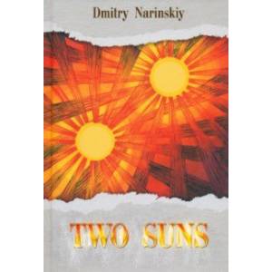 Two suns. Historical novel Two suns. Historical novel