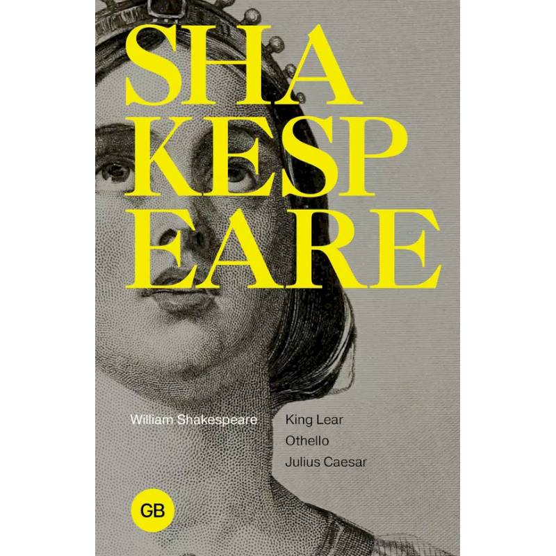 Tragedies: King Lear. Othello. Julius Caesar Tragedies: King Lear. Othello. Julius Caesar