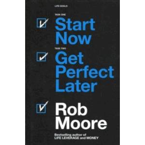 Start Now. Get Perfect Later
