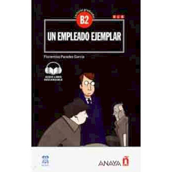 Un empleado ejemplar Nivel Avanzado NEd Un empleado ejemplar Nivel Avanzado NEd