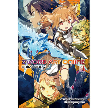 Sword Art Online. Том 26: Unital Ring V: ранобэ Sword Art Online. Том 26: Unital Ring V: ранобэ