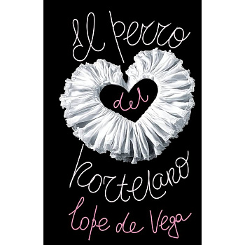 El perro del hortelano El perro del hortelano