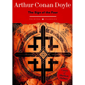 The Sign of the Four: на англ.яз The Sign of the Four: на англ.яз