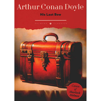 His Last Bow His Last Bow