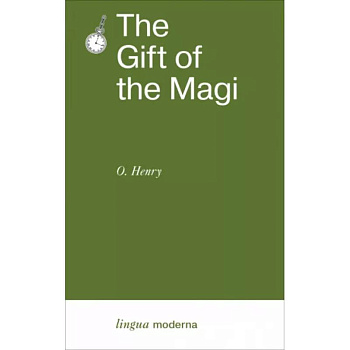 The Gift of the Magi The Gift of the Magi