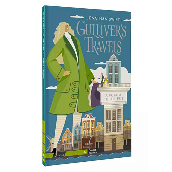 Gulliver`s Travels. A Voyage to Lilliput. A2 Gulliver`s Travels. A Voyage to Lilliput. A2
