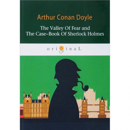 Чтение на английском языке, книга The Valley Of Fear and The Case-Book Of Sherlock Holmes купить по скидке