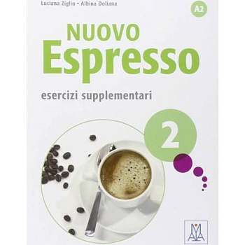 NUOVO Espresso 2 - Esercizi supplementari NUOVO Espresso 2 - Esercizi supplementari