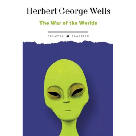 Чтение на английском языке, книга The War of the Worlds купить по скидке