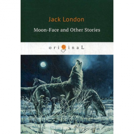 Чтение на английском языке, книга Moon-Face and Other Stories купить по скидке
